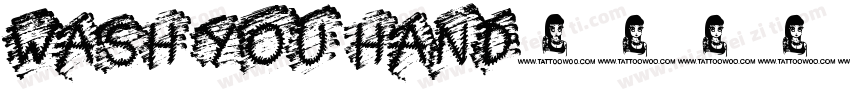 wash you hand字体转换